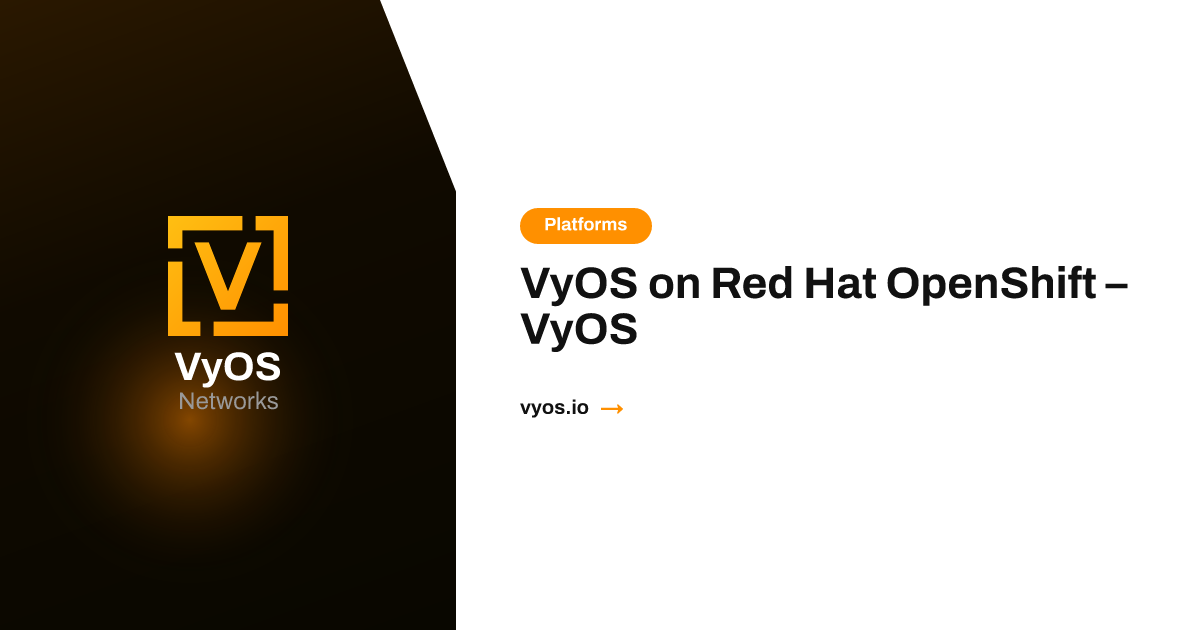 VyOS on Red Hat OpenShift – VyOS