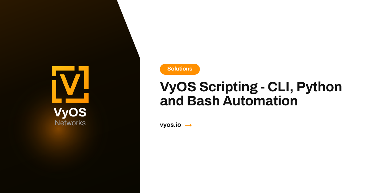VyOS Scripting - CLI, Python and Bash Automation